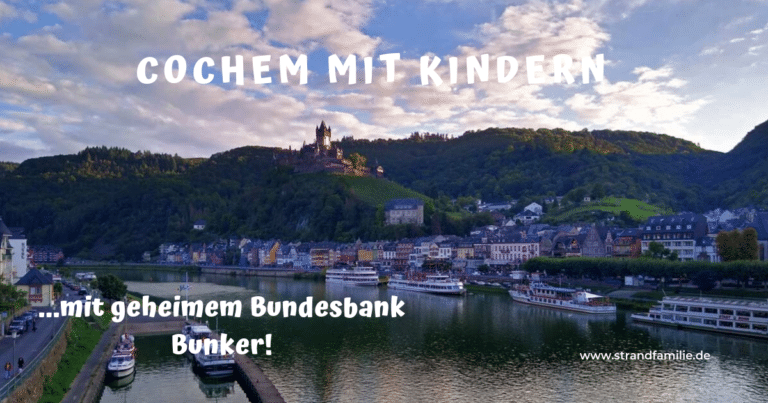 Mehr über den Artikel erfahren Wochenendausflug nach Cochem mit Kindern – Burg- und Bunkergeschichten